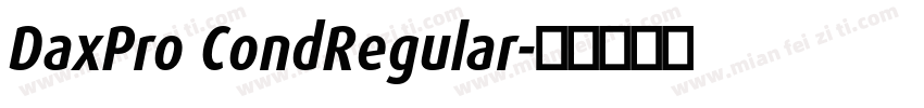 DaxPro CondRegular字体转换